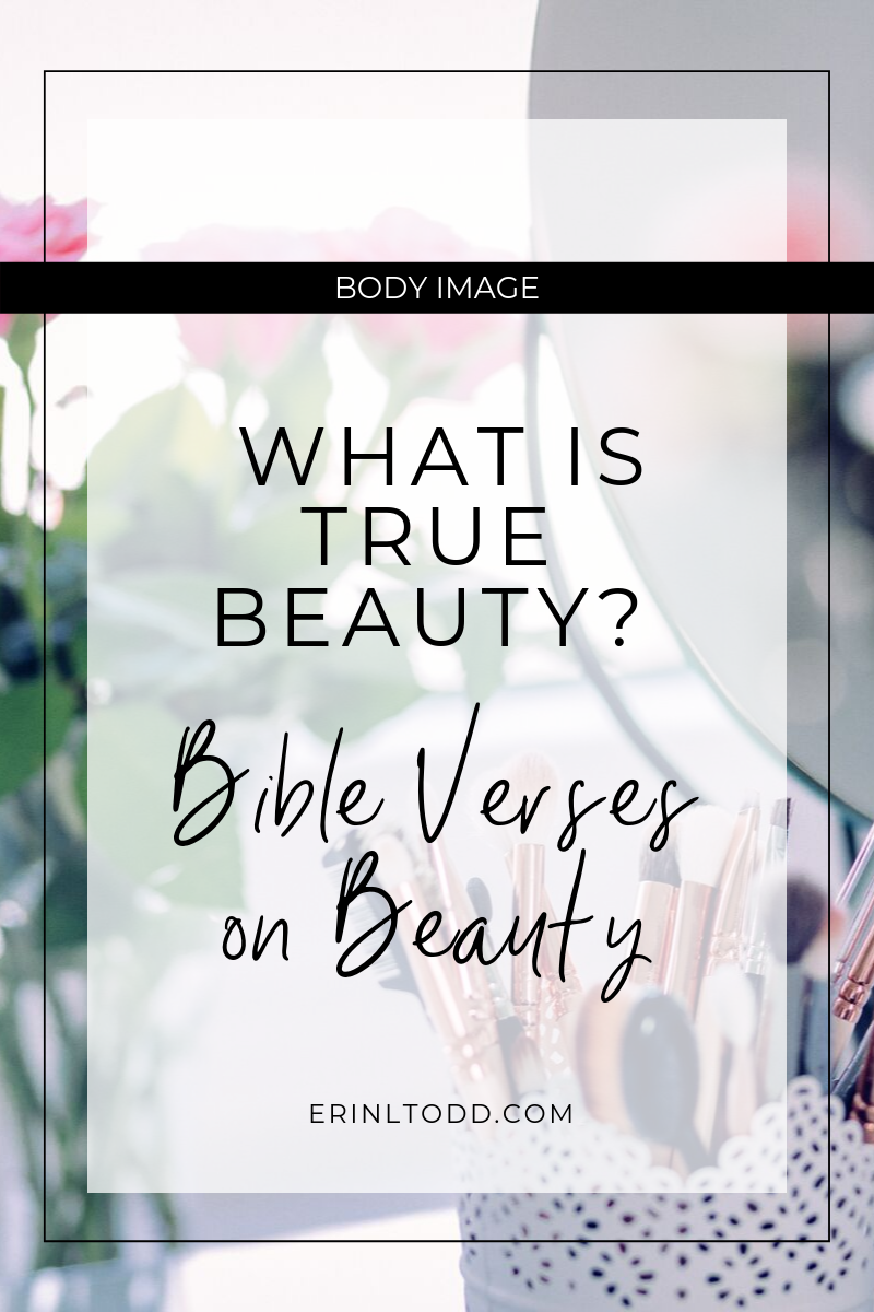 What is true beauty? Bible verses on beauty