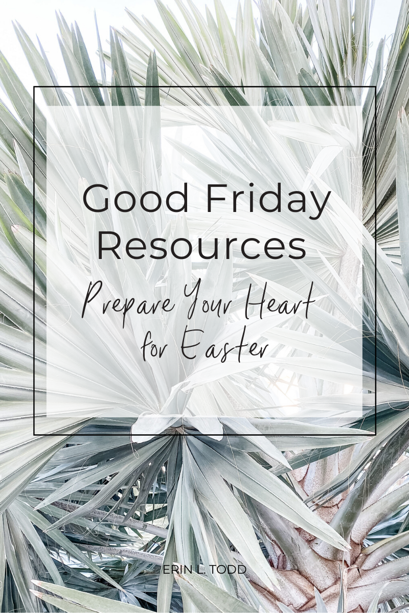 Good Friday Resources prepare your heart for Easter