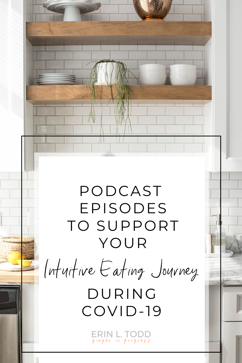 podcast episodes to support your intuitive eating journey during covid-19