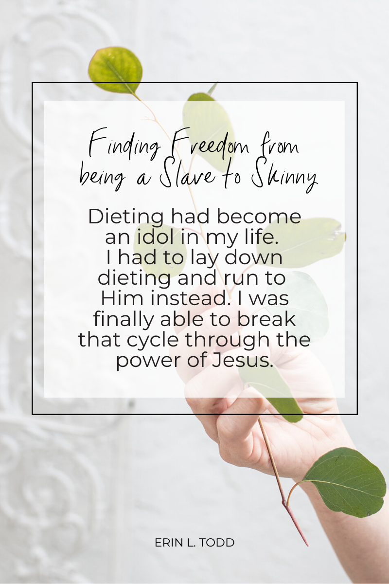 finding freedom from being a slave to skinny 
