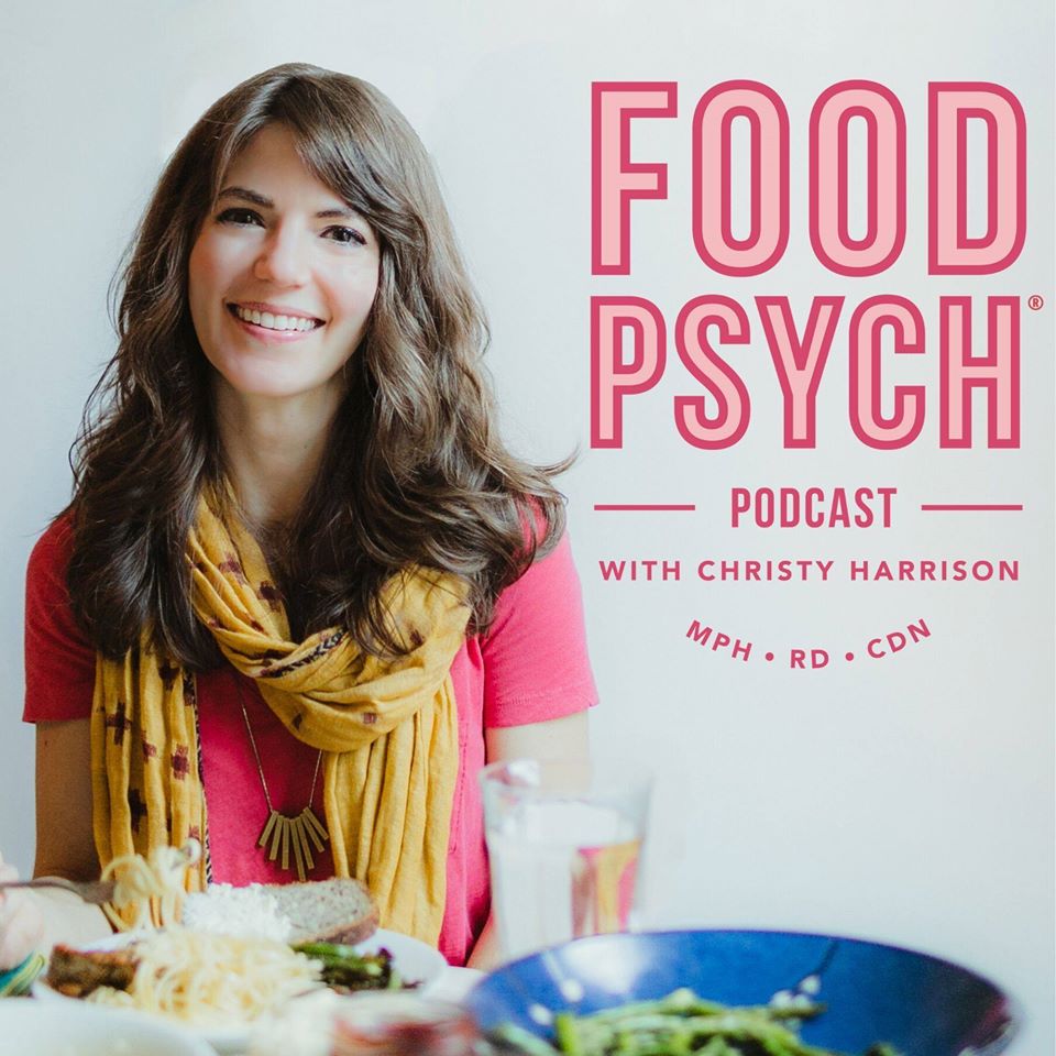 Food Psych the seminal podcast on intuitive eating