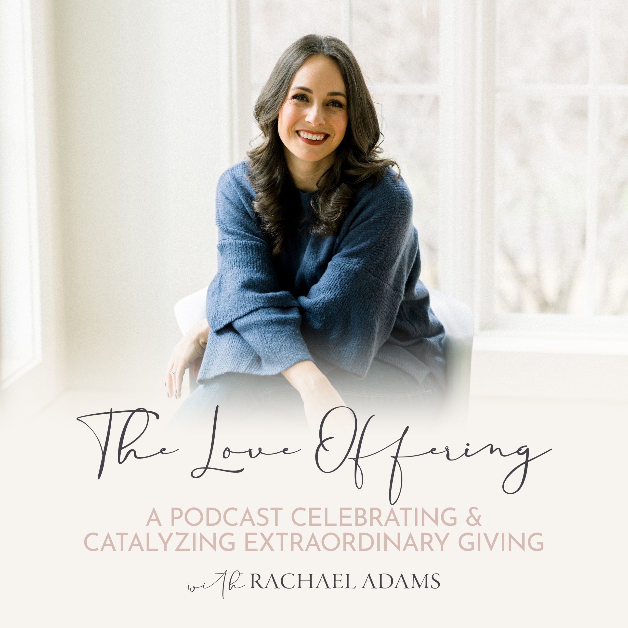 The Love Offering Podcast best podcast for christian women