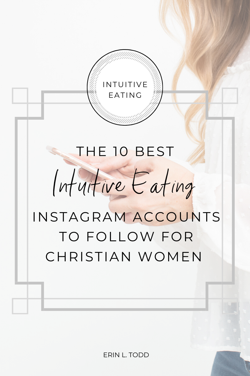 the 10 best intuitive eating Instagram accounts to follow for Christian Women