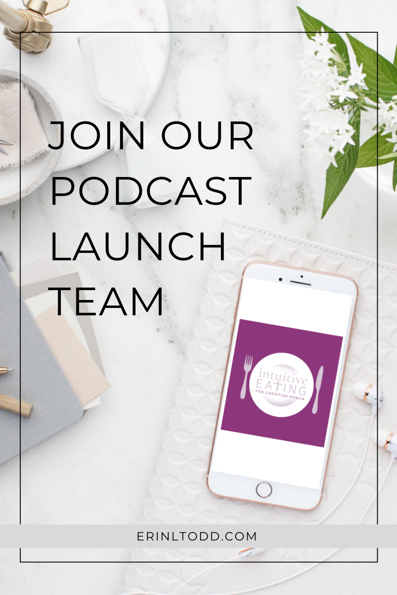 You're invited! Join our Podcast Launch Team and be a part of this REVIVAL of Intuitive Eating for Christian Women.