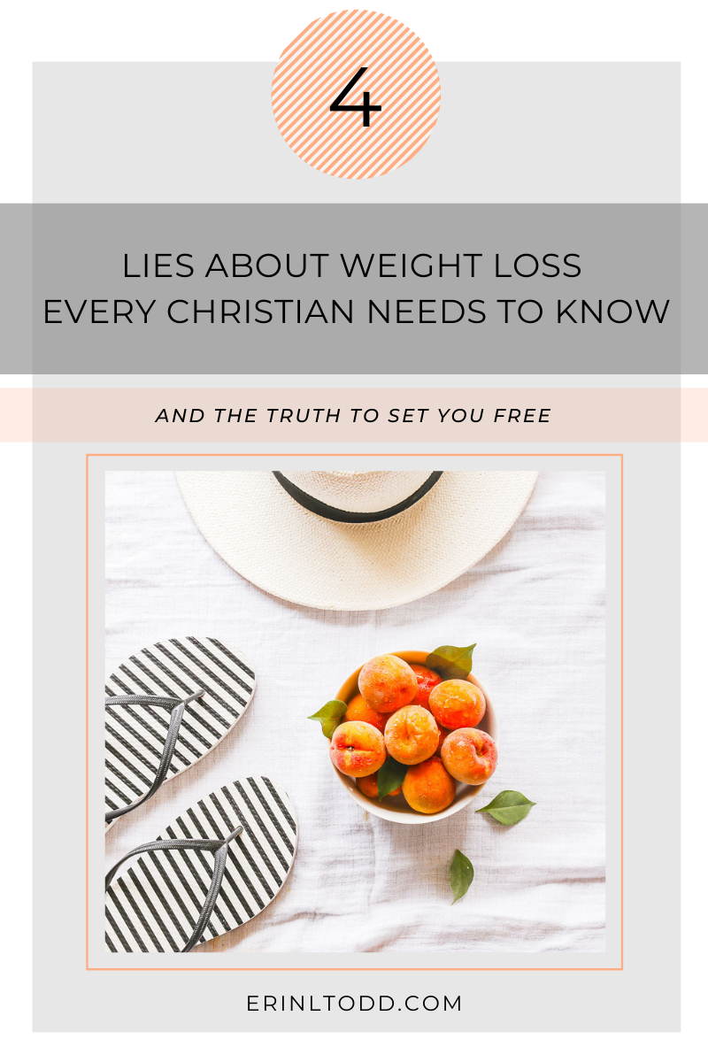 4 lies about weight loss every christian needs to know and the truth to set you free