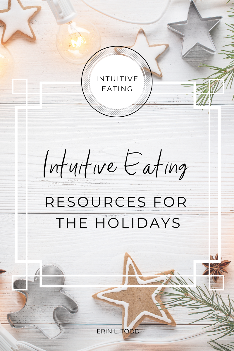 Intuitive Eating Resources for the holidays